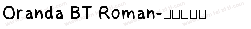 Oranda BT Roman字体转换